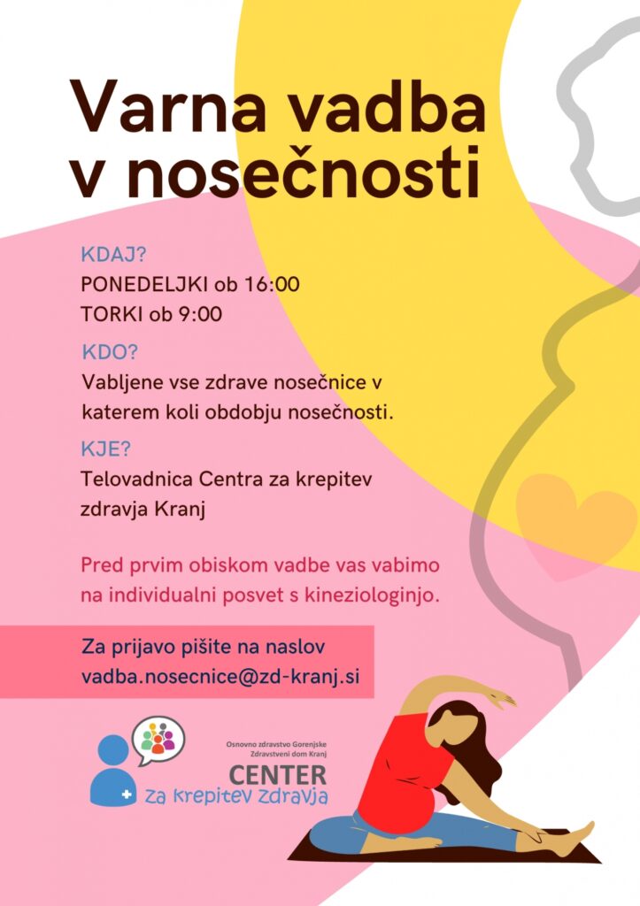 Vabilo na varno vadbo v nosečnosti v telovadnici Centra za krepitev zdravja Kranj, ob ponedeljkih in torkih, z individualnim posvetom pred začetkom.